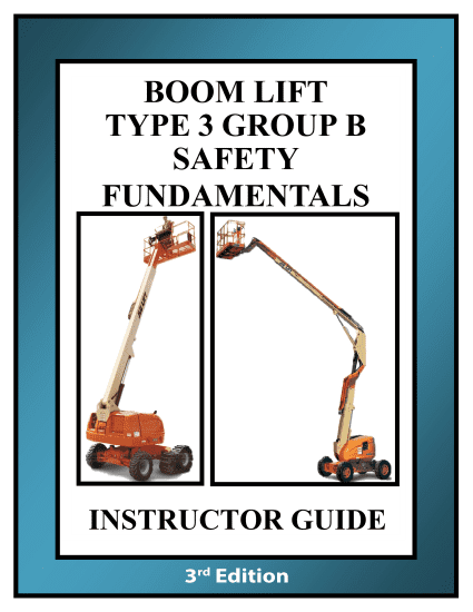 Boom Lift Type 3 Group B Safety Fundamentals Instructor Kit