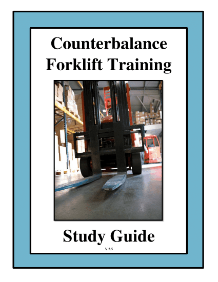 Counterbalance Forklift Study Guides V2.5 (5 Pack)
